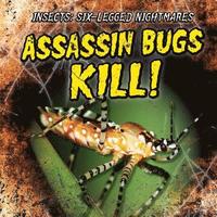 bokomslag Assassin Bugs Kill!