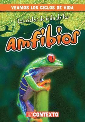 Bray Jacobson - Los Ciclos de Vida de Los Anfibios (Amphibian Life Cycles), Inbunden. Tillgänglighet: Tillfälligt slut