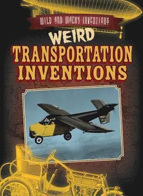 Kate Light - Weird Transportation Inventions, Häftad. Tillgänglighet: Lägg i varukorg