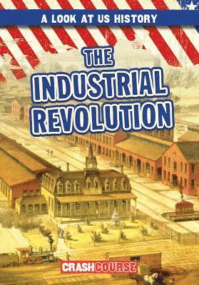 Seth Lynch - The Industrial Revolution, Inbunden