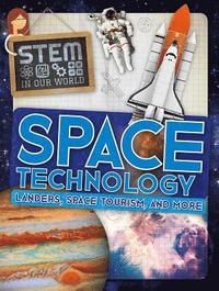 bokomslag Space Technology: Landers, Space Tourism, and More