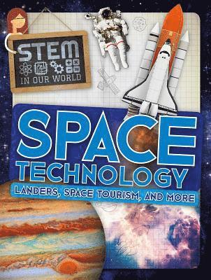 bokomslag Space Technology: Landers, Space Tourism, and More