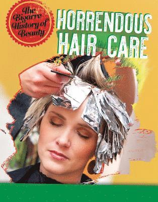 Anita Croy - Horrendous Hair Care, Häftad