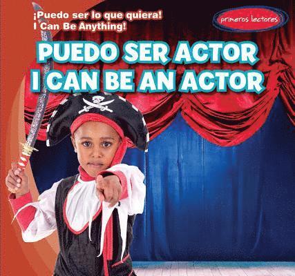 Anthony Ardely - Puedo Ser Actor / I Can Be an Actor, Inbunden