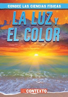 Kathleen Connors - La Luz Y El Color (Light and Color), Inbunden