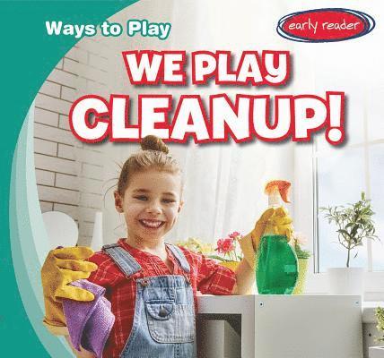 Kathleen Connors - We Play Cleanup!, Inbunden
