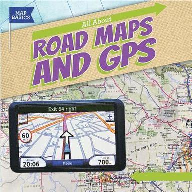 bokomslag All about Road Maps and GPS