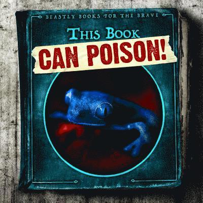 Therese M. Shea - This Book Can Poison!, Häftad