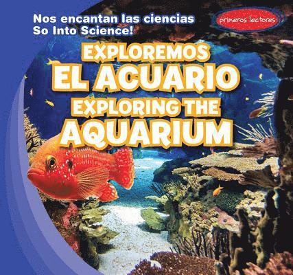 Marie Roesser - Exploremos El Acuario / Exploring the Aquarium, Inbunden. Tillgänglighet: Tillfälligt slut