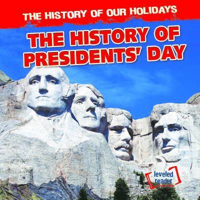 Barbara Linde - The History of Presidents' Day, Inbunden