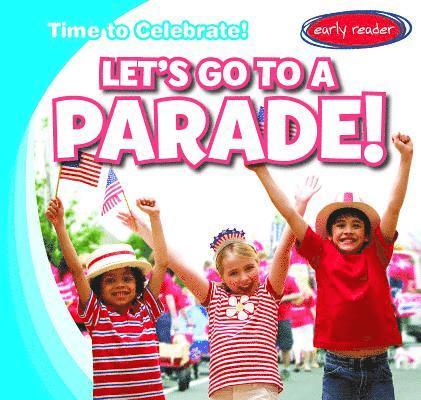 Benjamin Proudfit - Let's Go to a Parade!, Häftad