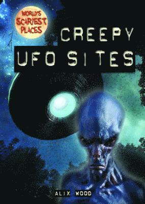 Alix Wood - Creepy UFO Sites, Häftad. Tillgänglighet: Tillfälligt slut