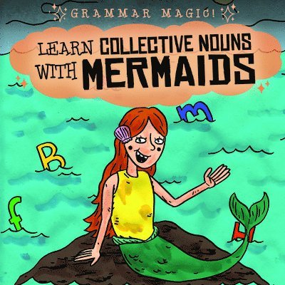 Emily Mahoney - Learn Collective Nouns with Mermaids, Inbunden