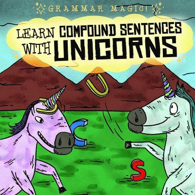 Emily Mahoney - Learn Compound Sentences with Unicorns, Inbunden
