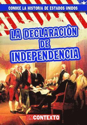 Peter Castellano - La Declaración de Independencia (the Declaration of Independence), Inbunden
