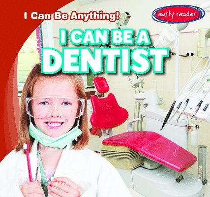 Nancy Greenwood - I Can Be a Dentist, Häftad