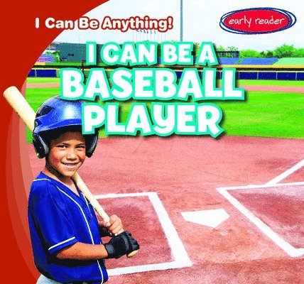 Nancy Greenwood - I Can Be a Baseball Player, Inbunden