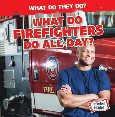 Emily Mahoney - What Do Firefighters Do All Day?, Häftad