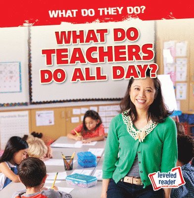 Emily Mahoney - What Do Teachers Do All Day?, Häftad