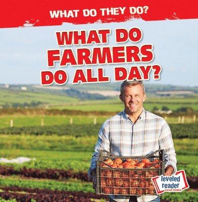 Emily Mahoney - What Do Farmers Do All Day?, Häftad