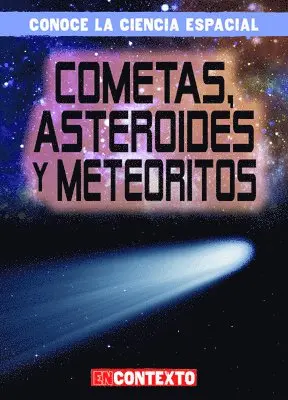 Bert Wilberforce - Cometas, Asteroides Y Meteoritos (Comets, Asteroids, and Meteoroids), Häftad. Tillgänglighet: Lägg i varukorg