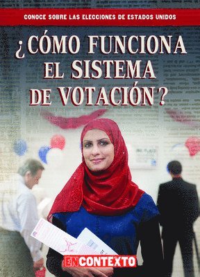 bokomslag Cómo Funciona El Sistema de Votación (How Does Voting Work?)