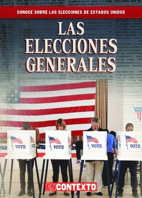 bokomslag Las Elecciones Generales (the General Election)