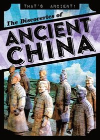 bokomslag The Discoveries of Ancient China