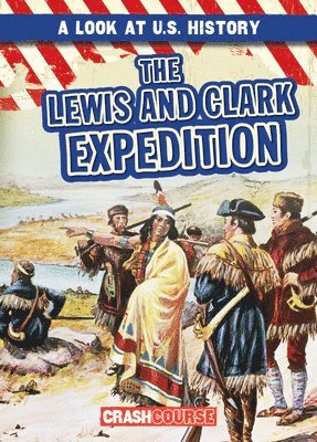 bokomslag The Lewis and Clark Expedition