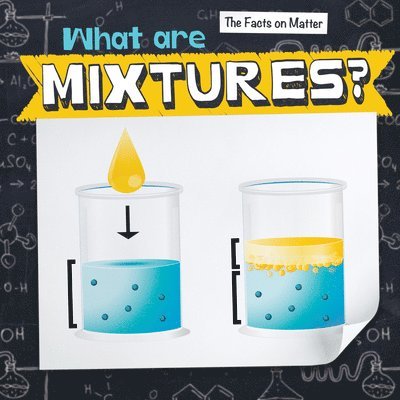 Elise Tobler - What Are Mixtures?, Inbunden