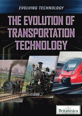 J. Lake - The Evolution of Transportation Technology, Häftad