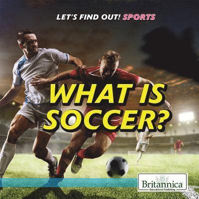 Joe Gaspar - What Is Soccer?, Häftad