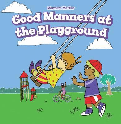 Melissa Raé Shofner - Good Manners at the Playground, Häftad