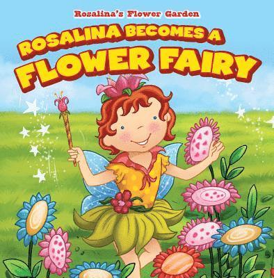 Patricia Harris - Rosalina Becomes a Flower Fairy, Häftad