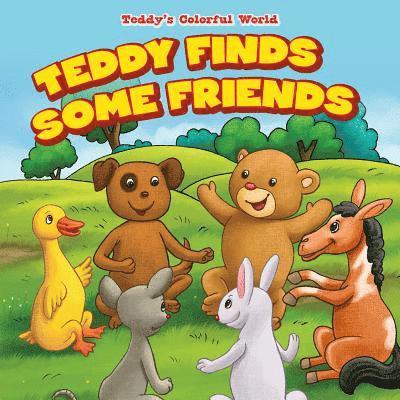 Patricia Harris - Teddy Finds Some Friends, Häftad