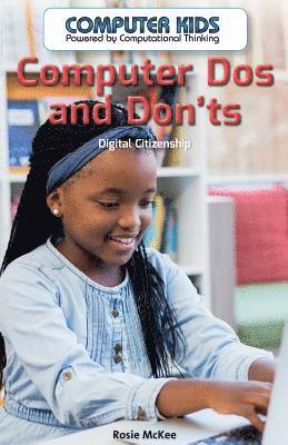 Rosie McKee - Computer DOS and Dont's: Digital Citizenship, Inbunden