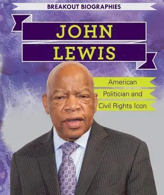 Caitie McAneney - John Lewis: American Politician and Civil Rights Icon, Inbunden. Tillgänglighet: Lägg i varukorg
