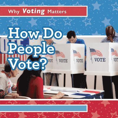 Kristen Rajczak Nelson - How Do People Vote?, Inbunden. Tillgänglighet: Lägg i varukorg