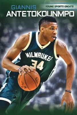 Sarah Machajewski - Giannis Antetokounmpo, Inbunden