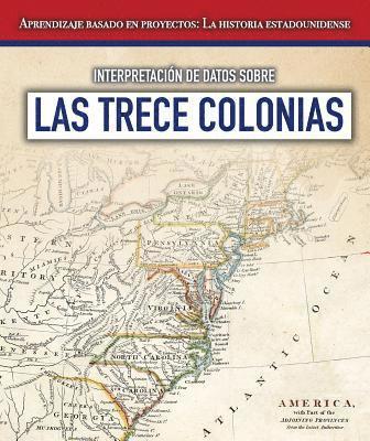 Sarah Machajewski - Interpretación de Datos Sobre Las Trece Colonias (Interpreting Data about the Thirteen Colonies), Häftad. Tillgänglighet: Lägg i varukorg