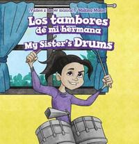 bokomslag Los Tambores de Mi Hermana / My Sister's Drums