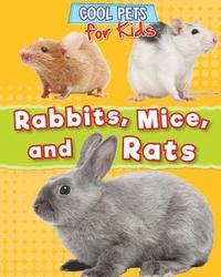 bokomslag Rabbits, Mice, and Rats