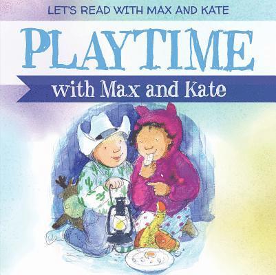 Mick Manning - Playtime with Max and Kate, Inbunden