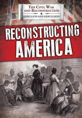 Joanne Randolph - Reconstructing America, Inbunden