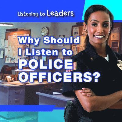 Christine Honders - Why Should I Listen to Police Officers?, Inbunden
