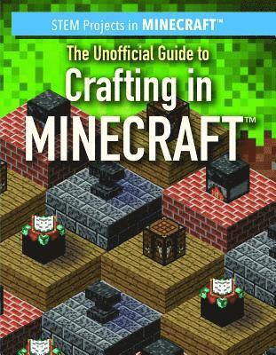Jill Keppeler, Sam Keppeler - The Unofficial Guide to Crafting in Minecraft(r), Häftad