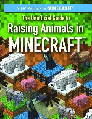 Jill Keppeler, Sam Keppeler - The Unofficial Guide to Raising Animals in Minecraft(r), Häftad