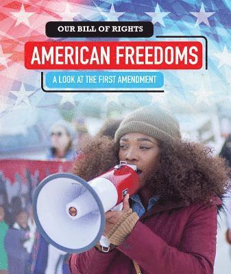 Sarah Machajewski - American Freedoms: A Look at the First Amendment, Inbunden