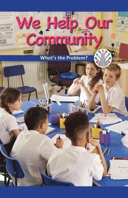 Sadie Silva - We Help Our Community: What's the Problem?, Häftad