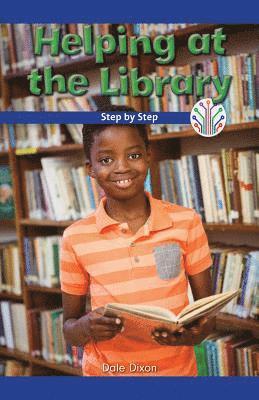 Dale Dixon - Helping at the Library: Step by Step, Häftad